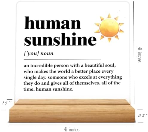 Human Sunshine Motivational Acrylic Desk Sign